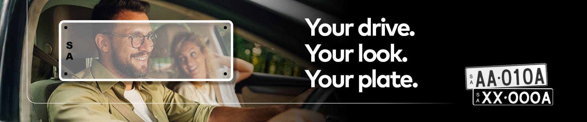 Your drive. Your look. Your plate.